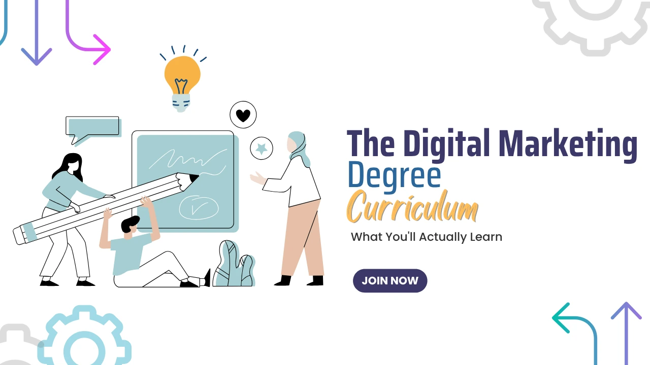 The Digital Marketing Degree Curriculum